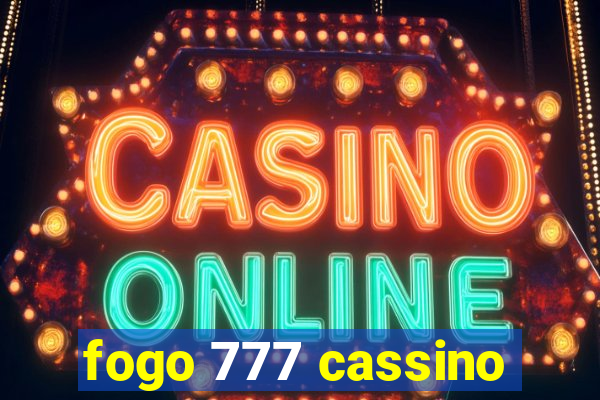 fogo 777 cassino